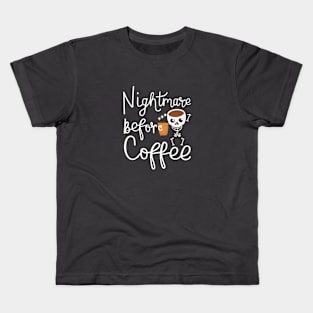 Nightmare Before Coffee T-Shirt Kids T-Shirt